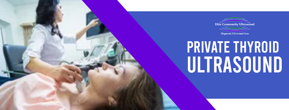 Private Thyroid Ultrasound